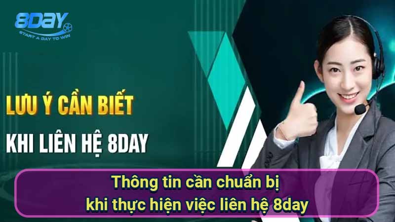 thong-tin-can-chuan-bi-khi-thuc-hien-viec-lien-he-8day