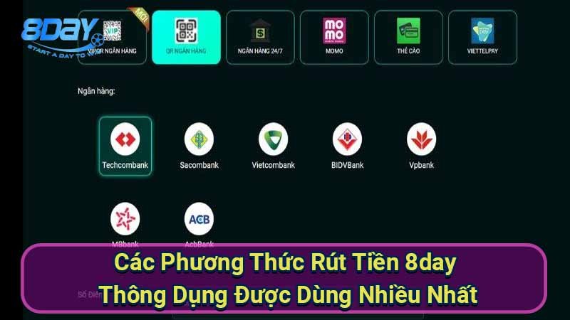 cac-phuong-thuc-rut-tien-8day-thong-dung-duoc-dung-nhieu-nhat